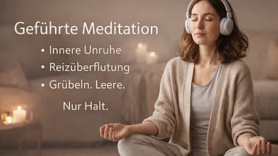 Meditation bei innerer Unruhe