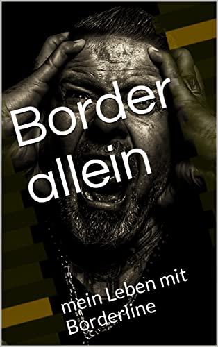 Buchcover Border allein – mein Leben mit Borderline