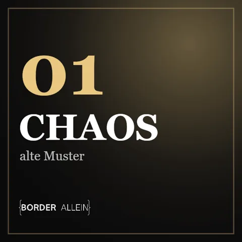 Folge 01: Manchmal vermisse ich das Chaos